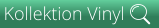 Kollektion Vinyl